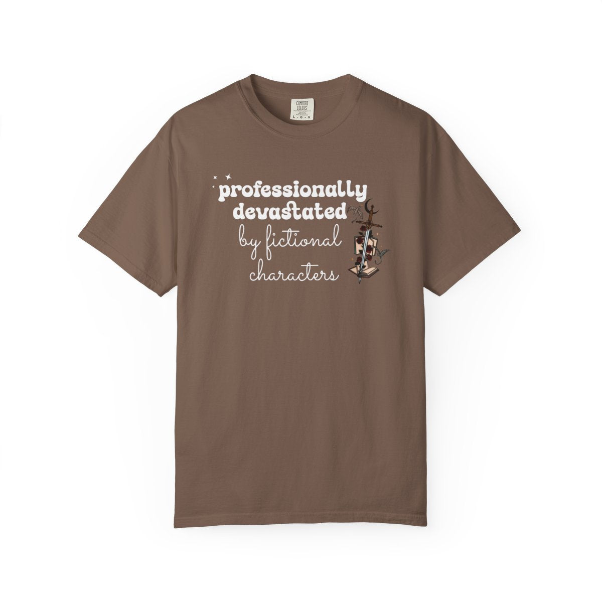 Professionally Devastated Tee | Fictional Characters Romantasy Comfort Colors Shirt