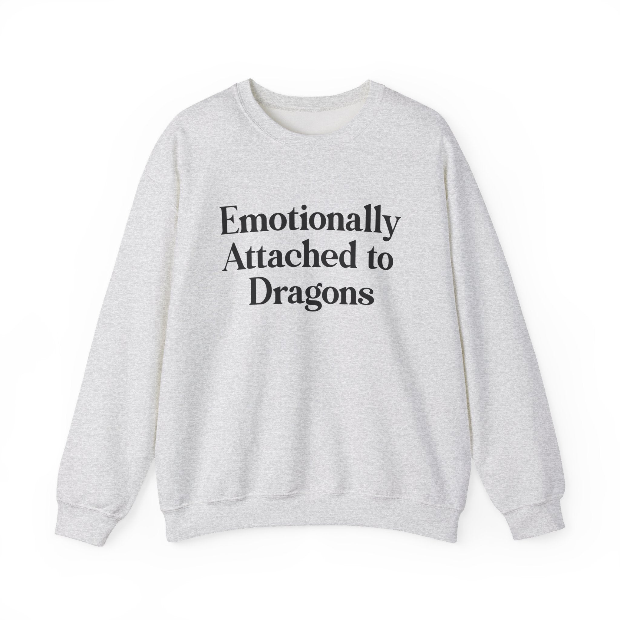 Emotionally Attached to Dragons Crewneck Sweatshirt