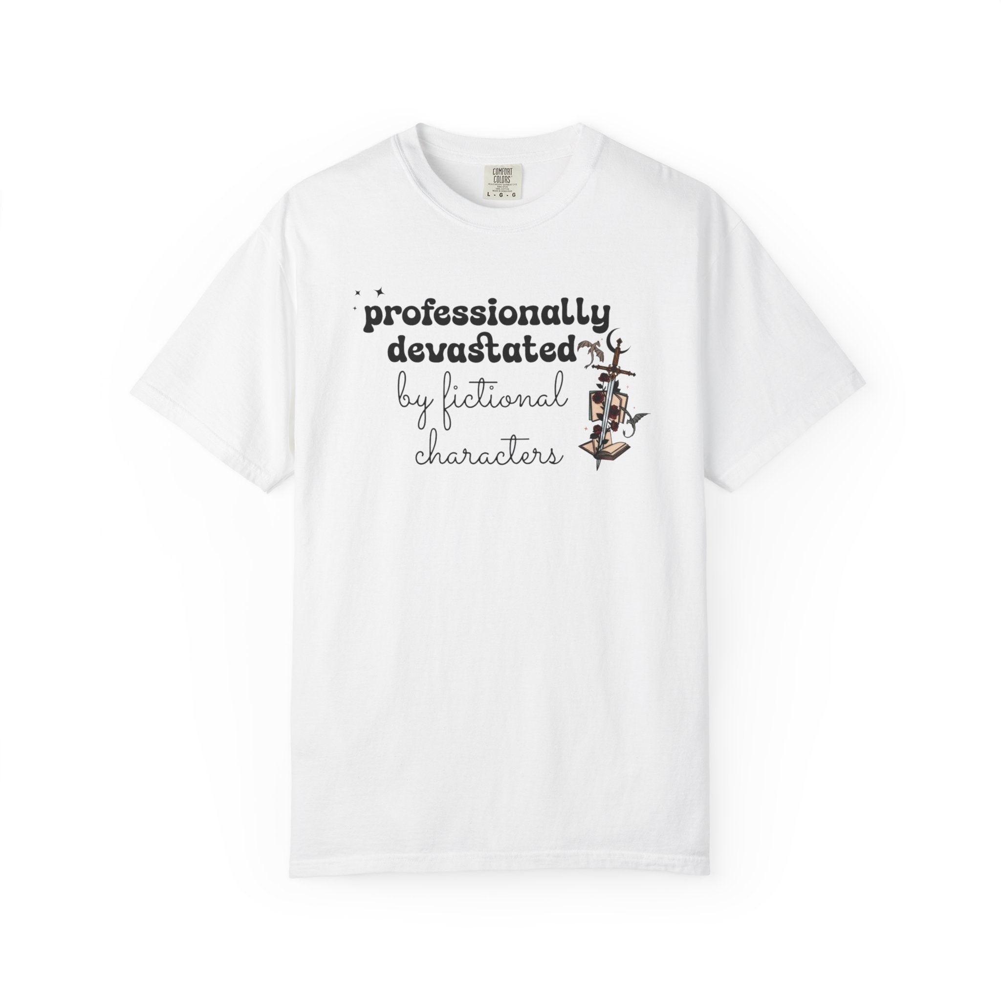 Professionally Devastated Tee | Fictional Characters Romantasy Comfort Colors Shirt