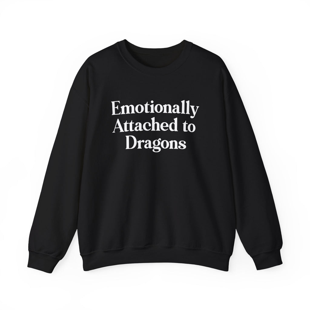 Emotionally Attached to Dragons Crewneck Sweatshirt