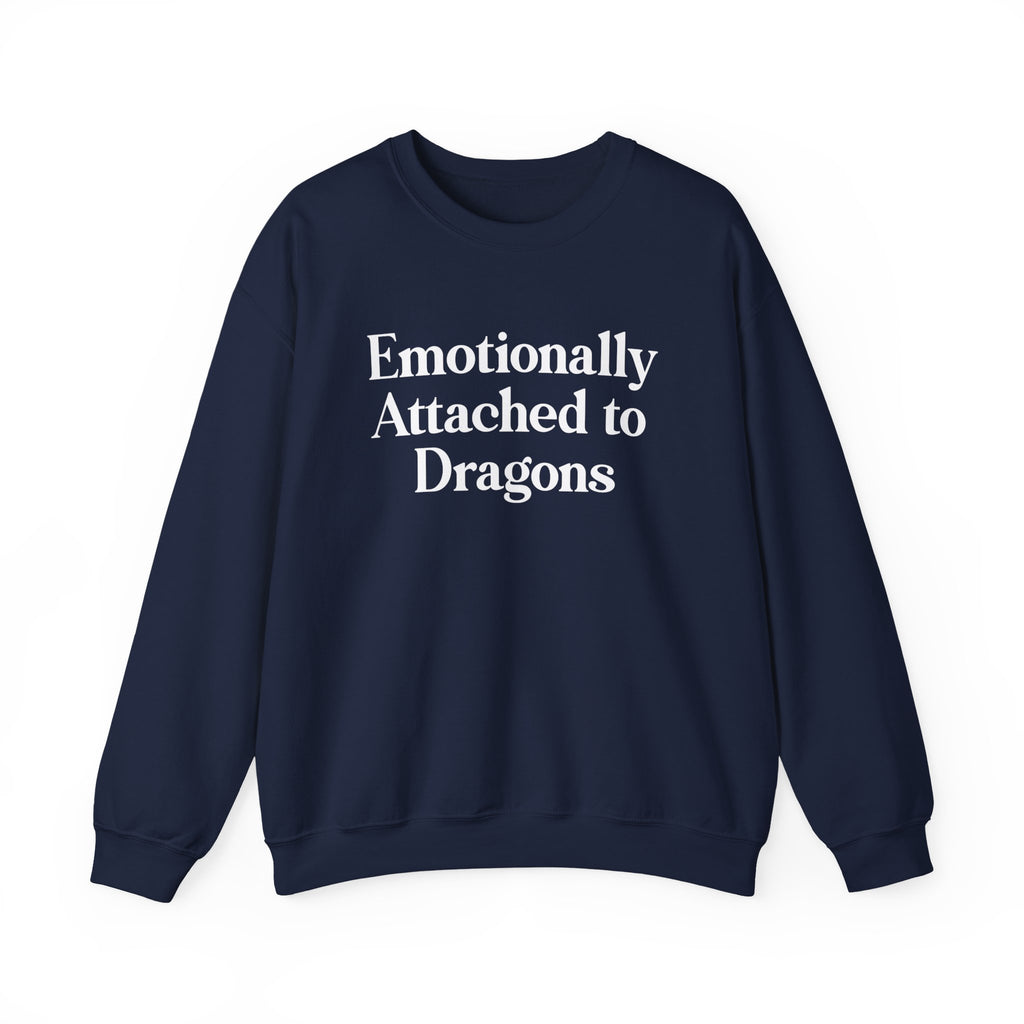 Emotionally Attached to Dragons Crewneck Sweatshirt