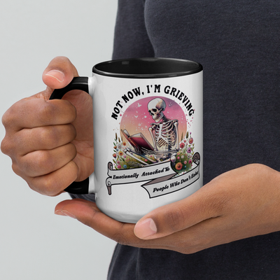 Not Now I’m Grieving Mug | Emotionally Attached Romantasy Coffee Mug (11, 15oz)